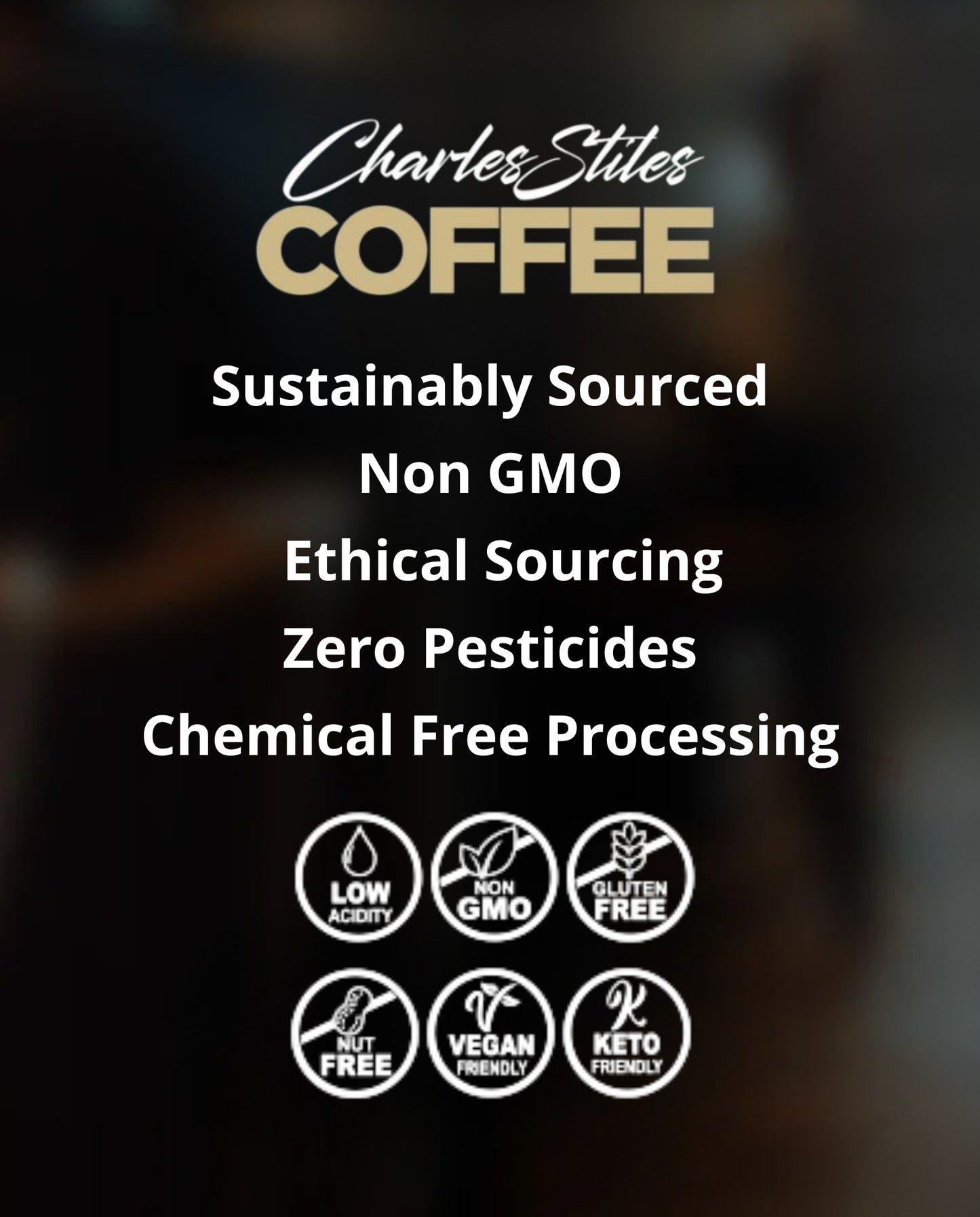 Promotional image of Charles Stiles Coffee with sustainability features and certifications.